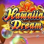 【オンラインカジノ】HawaiianDreamで夢を掴みたい！